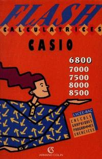 Calculatrices Casio 6800, 7000, 7500, 8000, 8500 : calculs, graphiques, programmes, exercices