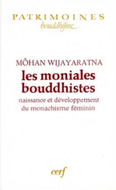 Les Moniales bouddhistes : naissance et développement du monachisme féminin