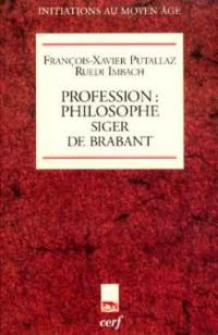 Profession philosophe : Siger de Brabant