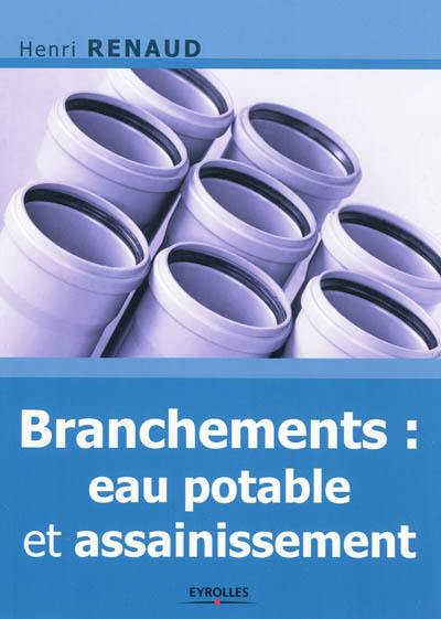 Branchements : eau potable & assainissement