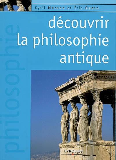 Découvrir la philosophie antique