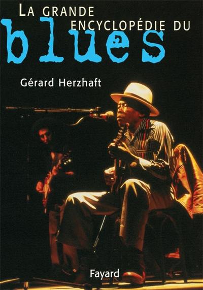 La grande encyclopédie du blues