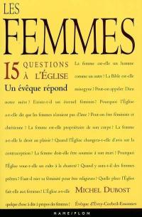 Les femmes : 15 questions à l'Eglise, un évêque répond