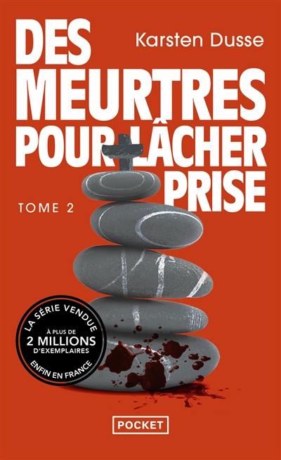 Les meurtres zen. Vol. 2. Des meurtres pour lâcher prise