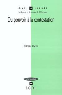 Du pouvoir à la contestation