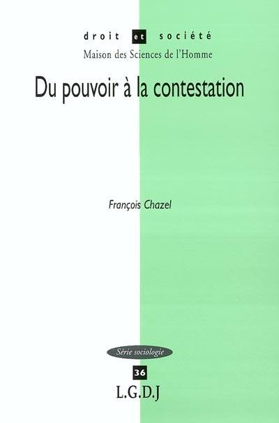 Du pouvoir à la contestation