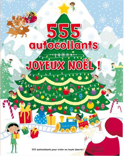 Joyeux Noël ! : 555 autocollants