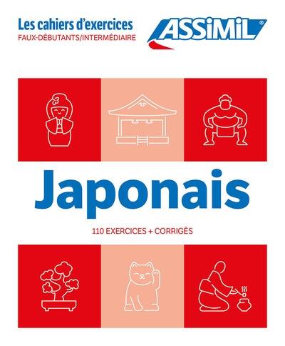 Japonais : faux-débutants, intermédiaire : 110 exercices + corrigés