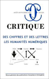 Critique, n° 819-820. Des chiffres et des lettres : les humanités numériques