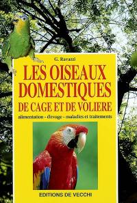 Les oiseaux domestiques de cage et de volière