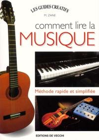 Comment lire la musique : méthode rapide et simplifiée ne nécessitant pas de connaissances préalables