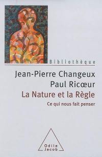 La nature et la règle : ce qui nous fait penser