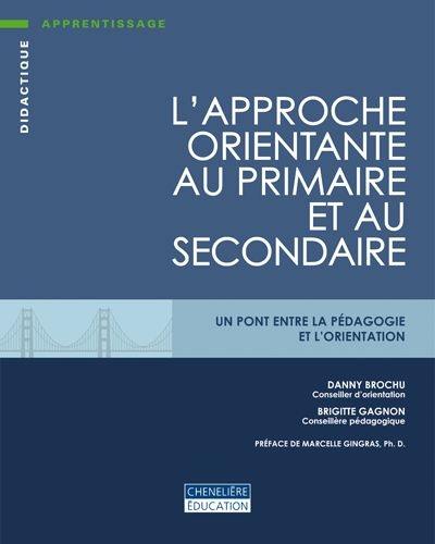 L'approche orientante au primaire et au secondaire : un pont entre la pédagogie et l'orientation