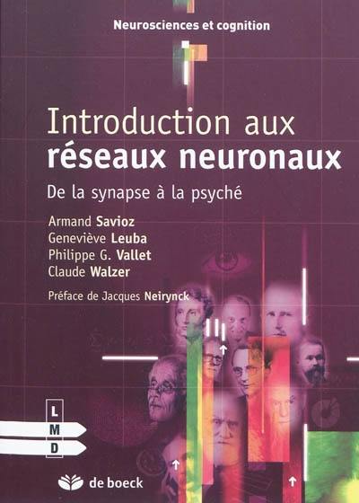 Introduction aux réseaux neuronaux : de la synapse à la psyché