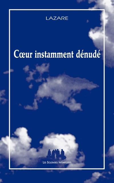 Coeur instamment dénudé