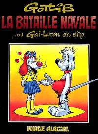 La Bataille navale ou Gai-Luron en slip