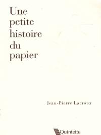 Une petite histoire du papier