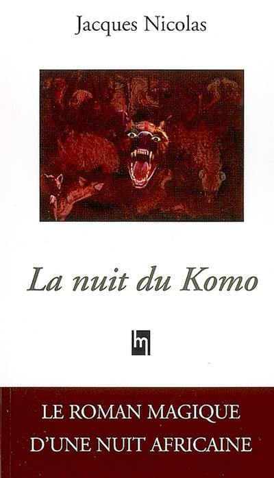 La nuit du Komo