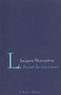 Le secret de vos coeurs