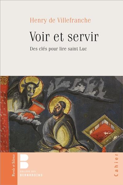 Voir et servir : des clés pour lire saint Luc