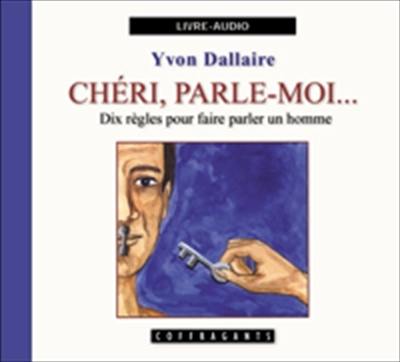 Chéri, parle-moi