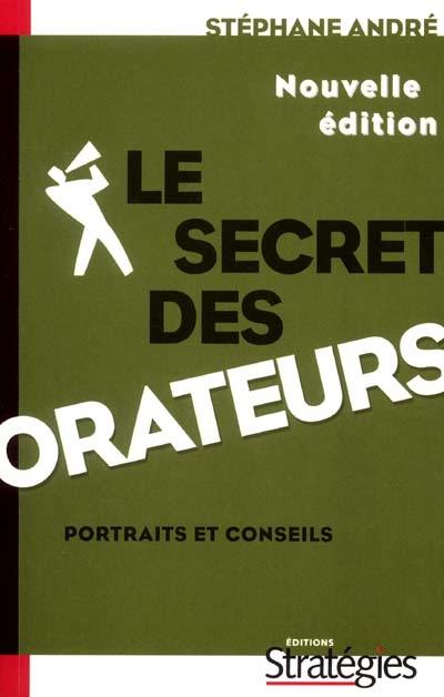 Le secret des orateurs : portraits et conseils