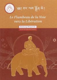 Le flambeau de la voie vers la libération : les méthodes de méditation en l'expérience profonde Samatha et Vipasyana