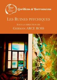 Gordiens & Borroméens. Les ruines psychiques