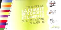 L'essentiel de la charte des droits et libertés de la personne accueillie