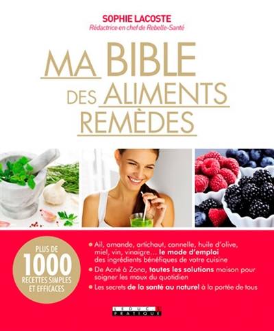 Ma bible des aliments remèdes