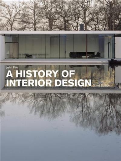 A History of Interior Design (3rd Ed.)