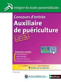 Concours d'entrée auxiliaire de puériculture : épreuves écrites et orales : tout en un écrit + oral