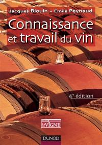 Connaissance et travail du vin : oenologie pratique