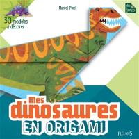 Mes dinosaures en origami