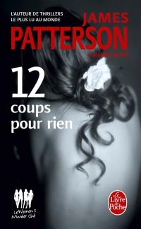 Le Women's murder club. 12 coups pour rien