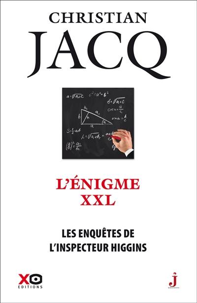 Les enquêtes de l'inspecteur Higgins. Vol. 30. L'énigme XXL