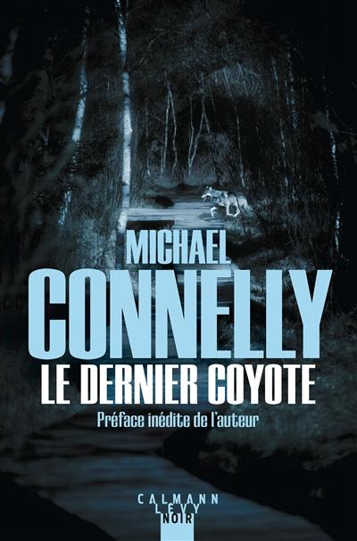 L'intégrale MC. Le dernier coyote