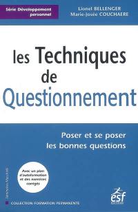 Les techniques de questionnement : poser et se poser les bonnes questions