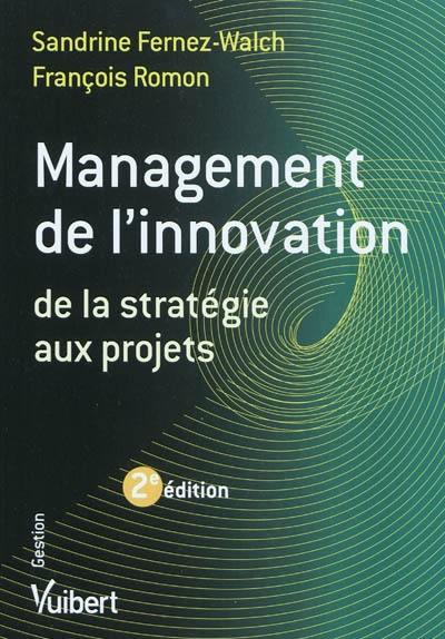 Management de l'innovation : de la stratégie aux projets