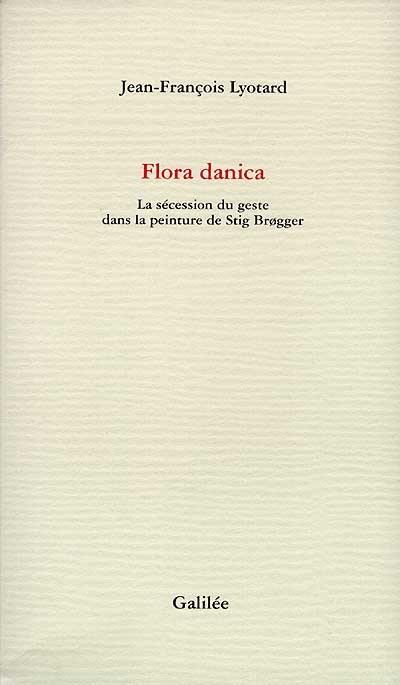 Flora danica : la sécession du geste dans la peinture de Stig Brogger