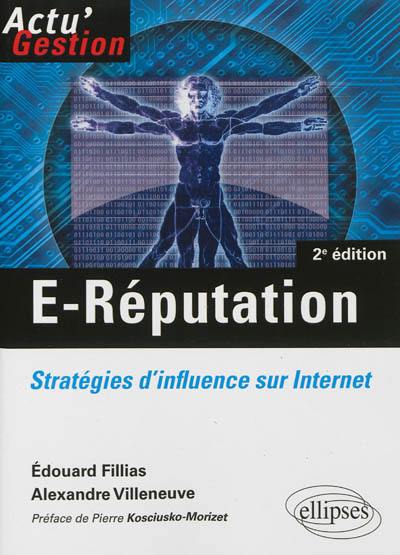 E-réputation : stratégies d'influence sur Internet