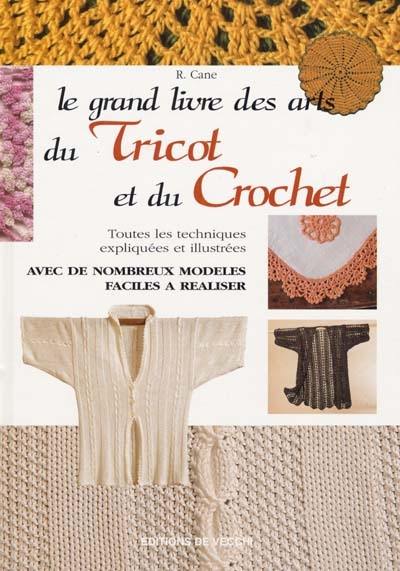 Le grand livre du tricot et du crochet