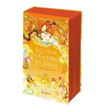 Le Royaume céleste. Vol. 2. Le coeur du guerrier du soleil