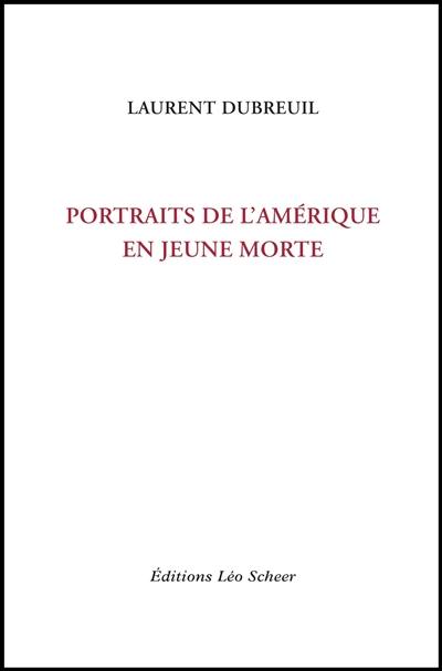 Portraits de l'Amérique en jeune morte