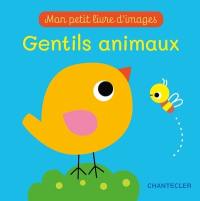 Gentils animaux : mon petit livre d'images