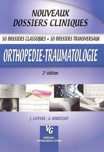 Orthopédie, traumatologie