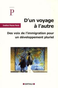 D'un voyage à l'autre : des voix de l'immigration pour un développement pluriel