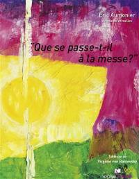 Que se passe-t-il à la messe ?