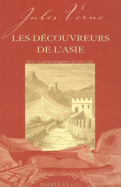 Les découvreurs de l'Asie : récit : les grands navigateurs du XVIIIe siècle