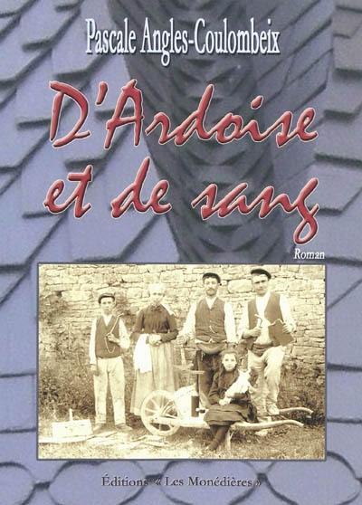 D'ardoise et de sang : l'âme des compagnons couvreurs